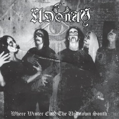 Adonay (PAR) : Where Winter End, the Unknown South